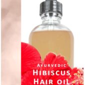 Super Concentrated Ayurvedic Hibiscus Oil, Indian Hair Oil, Growth Serum, Ayurvedic Hair Oil